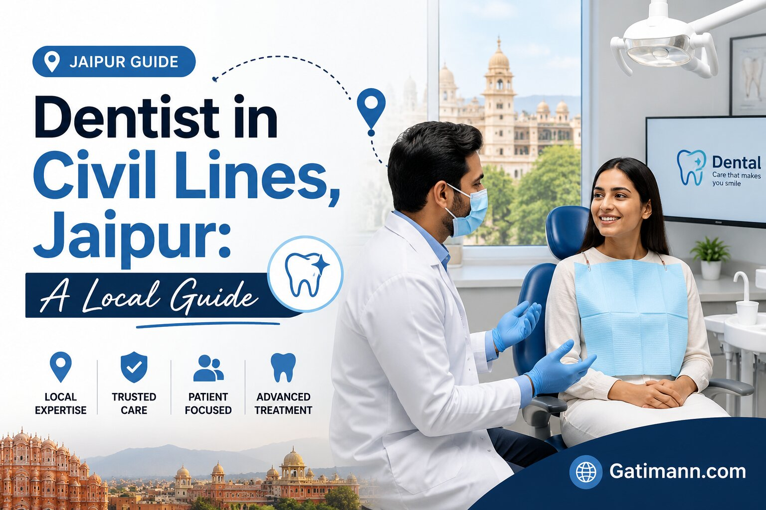 Dentist in Civil Lines, Jaipur: A Local Guide